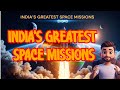 भारत के 5 सबसे बड़े Space Mission | ISRO की कहानी Chandrayaan से Aditya L1 तक