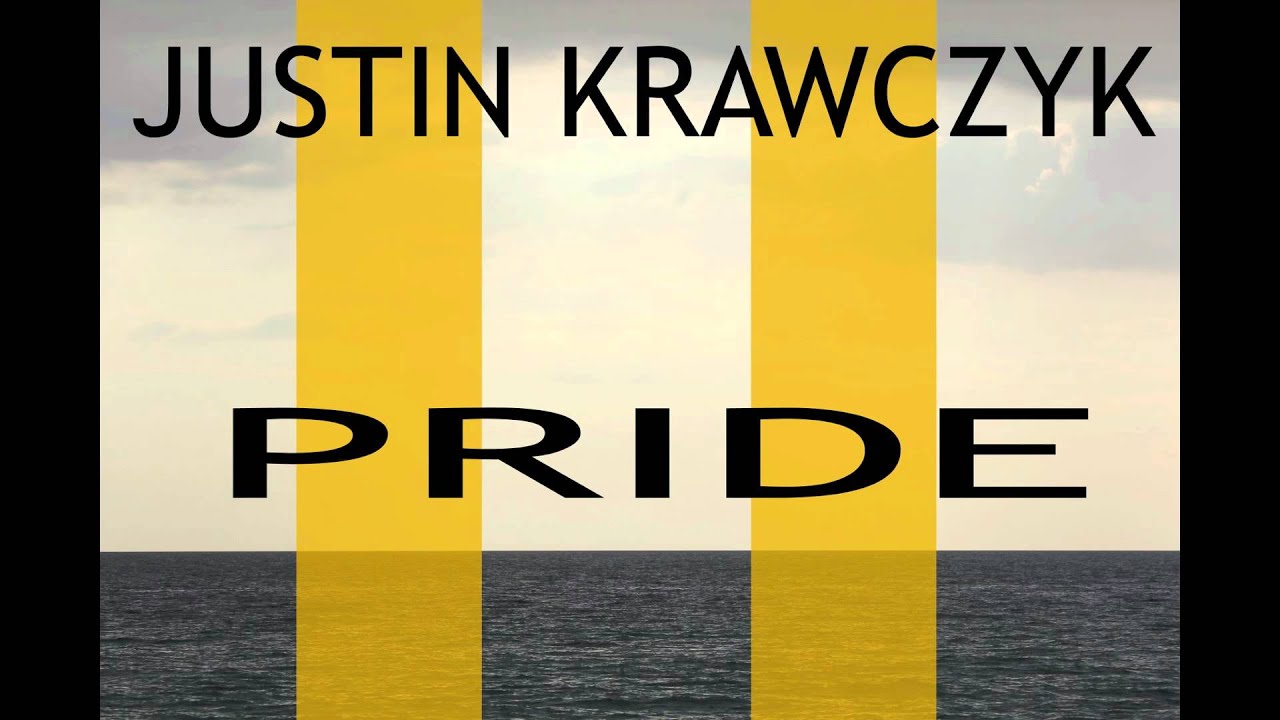 Pride - Justin Krawczyk