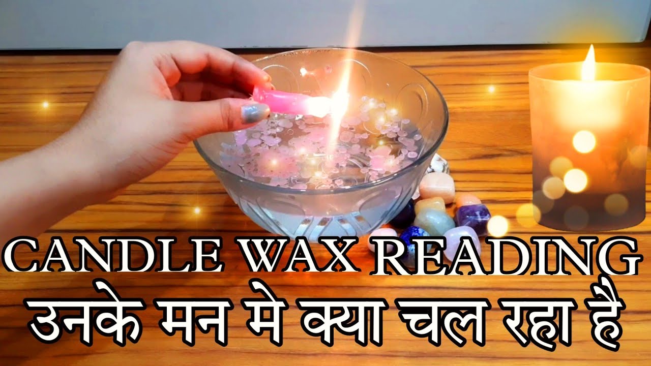🕯️CANDLE WAX READING🕯️💞उनके मन मे क्या चल रहा है 🧚unke mnn m kya chal raha hai 🌈