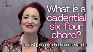 What is a Cadential Six-Four Chord? (And Why Singers Should Understand It)