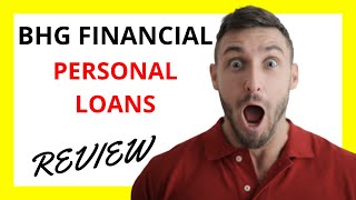🔥 BHG Personal Loans Review: Pros and Cons