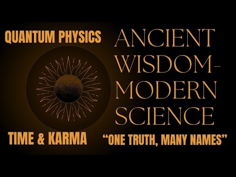 “Karma, Quantum Physics & Time Explained. Ancient Wisdom Meets Modern Science”@ArtofWellness-11