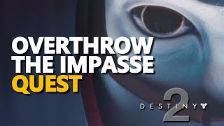 Overthrow the Impasse Destiny 2