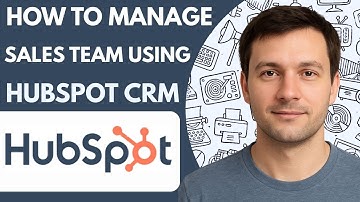 How To Manage Sales Team Using HubSpot CRM Full Guide 2026 Step By Step