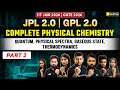 Complete Physical Chemistry Part 2 | IIT JAM 2026 &amp; GATE 2026 Aspirants | VedPrep Chem Academy