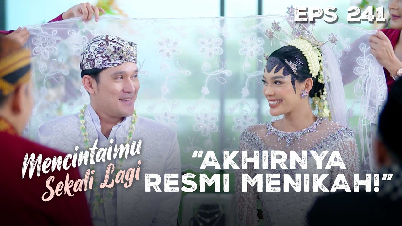 DUA HATI JADI SATU! Hari Bahagia Bowo & Widya | MENCINTAIMU SEKALI LAGI | Eps 241 Part 2