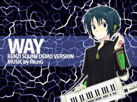 【UTAU】双音レンジに「WAY」を歌わせてみたよ。