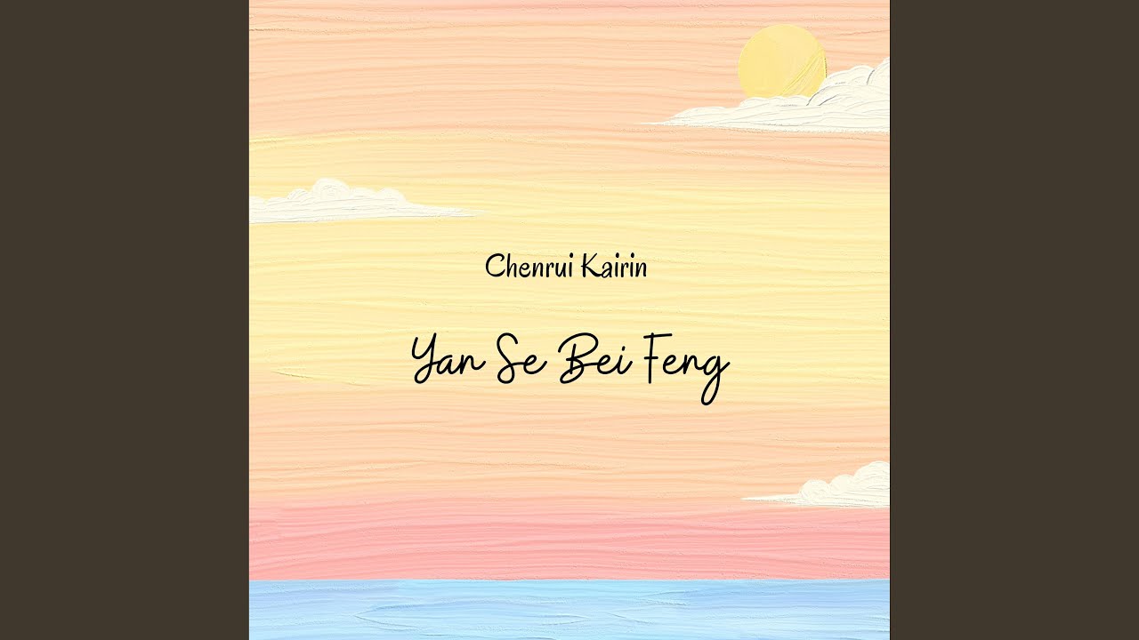 Yan Se Bei Feng - YouTube
