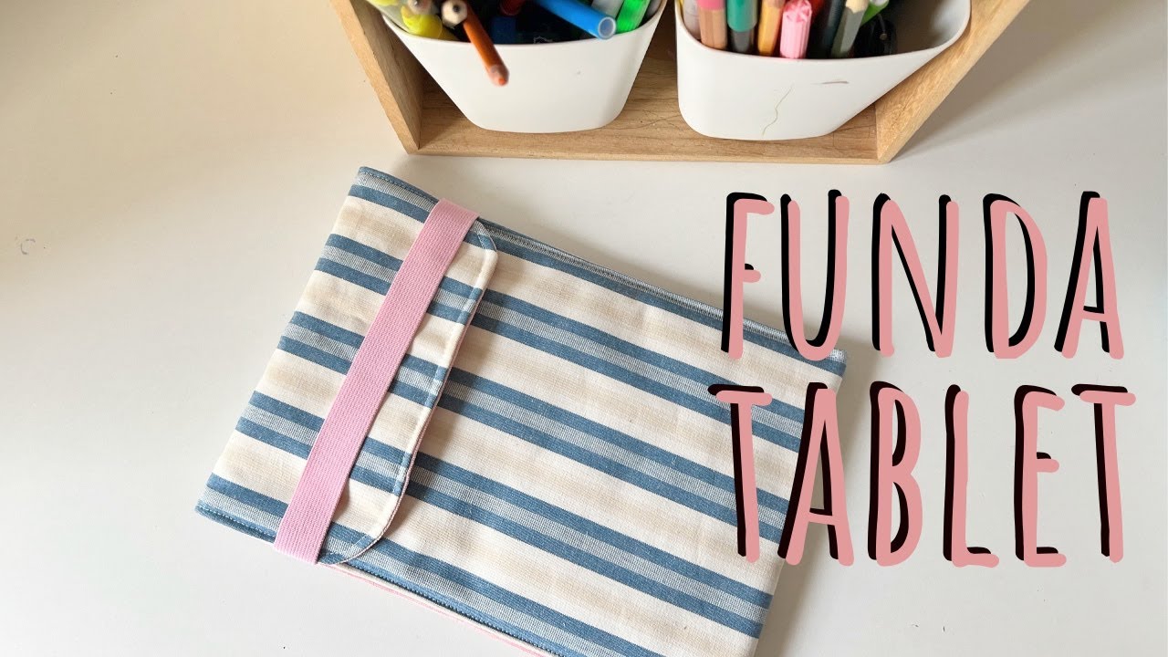 Funda  para tablet ( facilísimo !! )