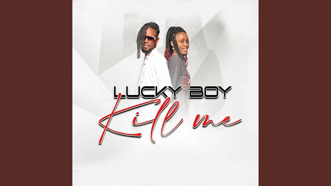 Kill Me - Lucky Boy adlı videoyu YouTube'da izle Kill Me - Lucky Boy adlı videoyu YouTube'da izle