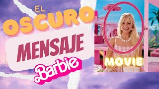 ??el PEOR MENSAJE de la Película BARBIE para las Familias.