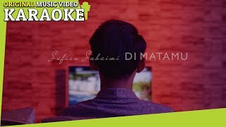 Video thumbnail of "KARAOKE - DI MATAMU (Sufian Suhaimi) [Minus One] Official MV"