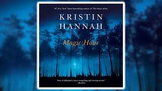 Kristin Hannah - Magic Hour Part 2 | Audiobook Mystery, Thriller & Suspense