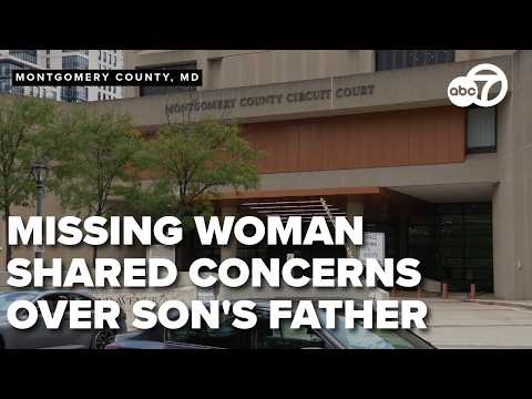 Missing DC mom told judge she feared son’s father weeks before disappearing
