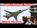 Russian strategic bombers tu95 tu22 attack ukrainian positions 36 missiles and drones launched