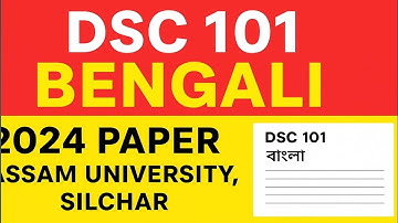 FYUG Bengali DSC 101T question paper 2024 | Assam University Silchar | #learnfo 