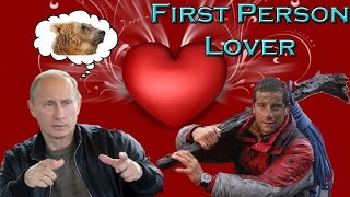Fighting Putin with Love - First Person Lover