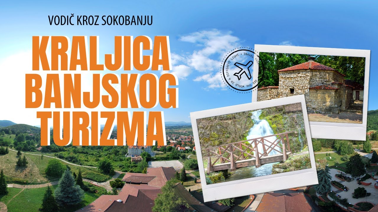 Vodič za ,verovatno, najzanimljiviju banju u SRBIJI - SOKOBANJA | 5X5 S2E22