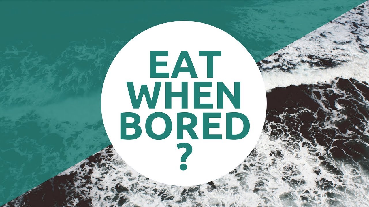 How To Stop Eating When Bored | Emotional Eating - YouTube