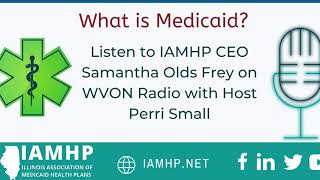 IAMHP Joins Perri Small on WVON: What is Medicaid?