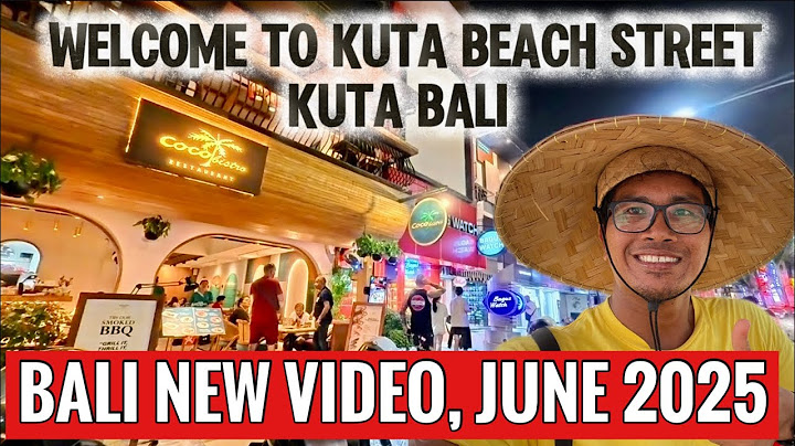 On Kuta Beach street Bali, New video update June 2025