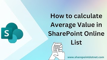 How to Calculate Average Value in SharePoint Online List | SharePoint Online Tutorials | SharePoint
