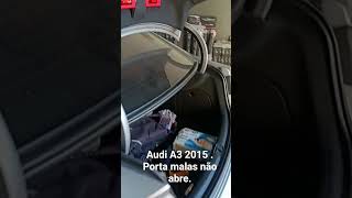 Audi A3 . Porta Malas Não Abre .