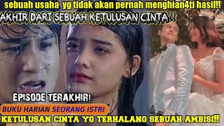 trailer buku harian seorang istri hari ini.happy endng sampai episode terakhir paslul.