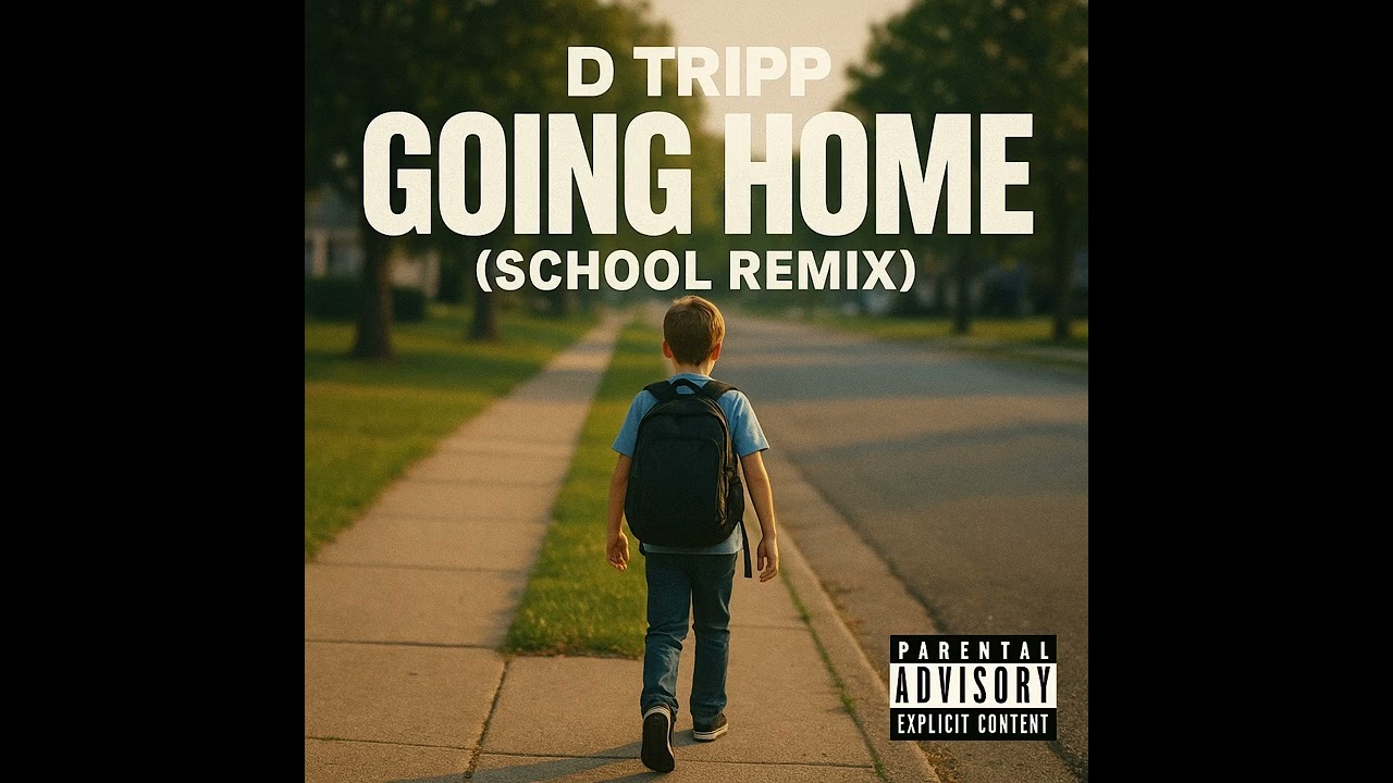 D Tripp - Going Home (School Remix)