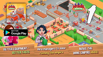 Wine Factory Idle Tycoon Game Gameplay Walkthrough Part 1 (Android)