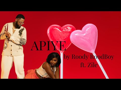 Roody Roodboy ft. Zile - Apiye (Lyrics Video)