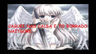 Caguei Nas Calças E Estou Borrado Nightcore