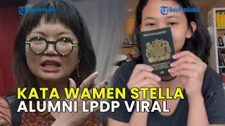 RESPONS WAMEN STELLA USAI ALUMNI LPDP VIRAL BANGGA ANAKNYA JADI WNA❗