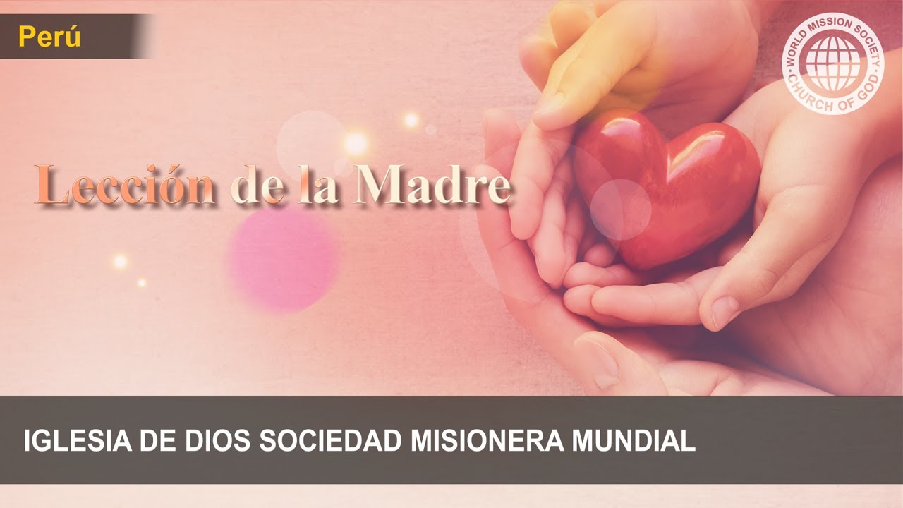 Lección de la Madre | Iglesia de Dios Sociedad Misionera Mundial