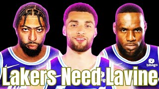 Lakers Need A Zach Lavine Trade