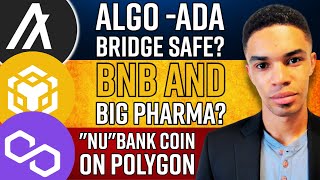 Algorand ADA Bridge | BNB & Big Pharma? | Global Stablecoins Entering The Market