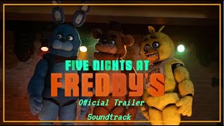 Five Nights At Freddy's | Official Trailer Soundtrack by hashirw 722 views 10 months ago 2 minutes, 27 seconds