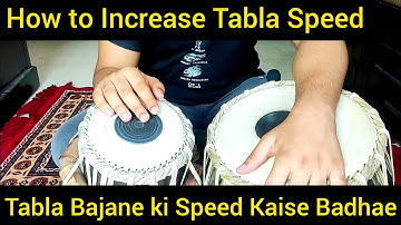 How to Increase Tabla Speed | Tabla Bajane ki Speed Kaise Badhae