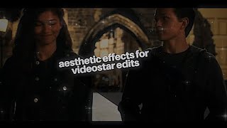 aesthetic effects for videostar edits