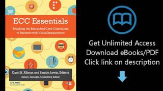 ECC Essentials: Teaching the Expanded Core Curriculum to Students with Visual Impairments