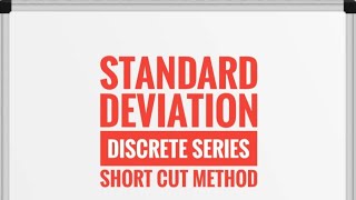 Standard Deviation | Discrete Series |Short Cut Method | Business Statistics