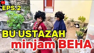 BU USTAZAH MINJAM BEHA