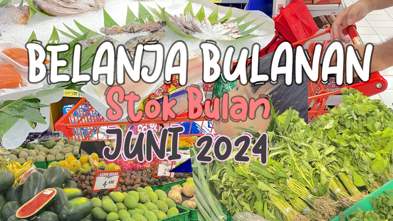 #groceryshopping | BELANJA BULANAN JUNI 2024