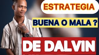NO TOCAR GRATIS : BUENA O MALA  ESTRATEGIA DE DALVIN 