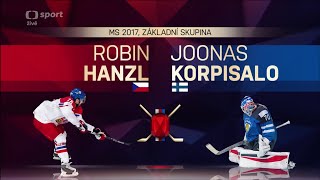 ČESKÝ KLENOT | Robin Hanzl vs. Joonas Korpisalo | Základní skupina MS 2017