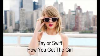 taylor swift how you get the girl