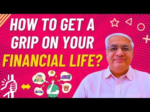How To Get A Grip On Your Financial Life?
