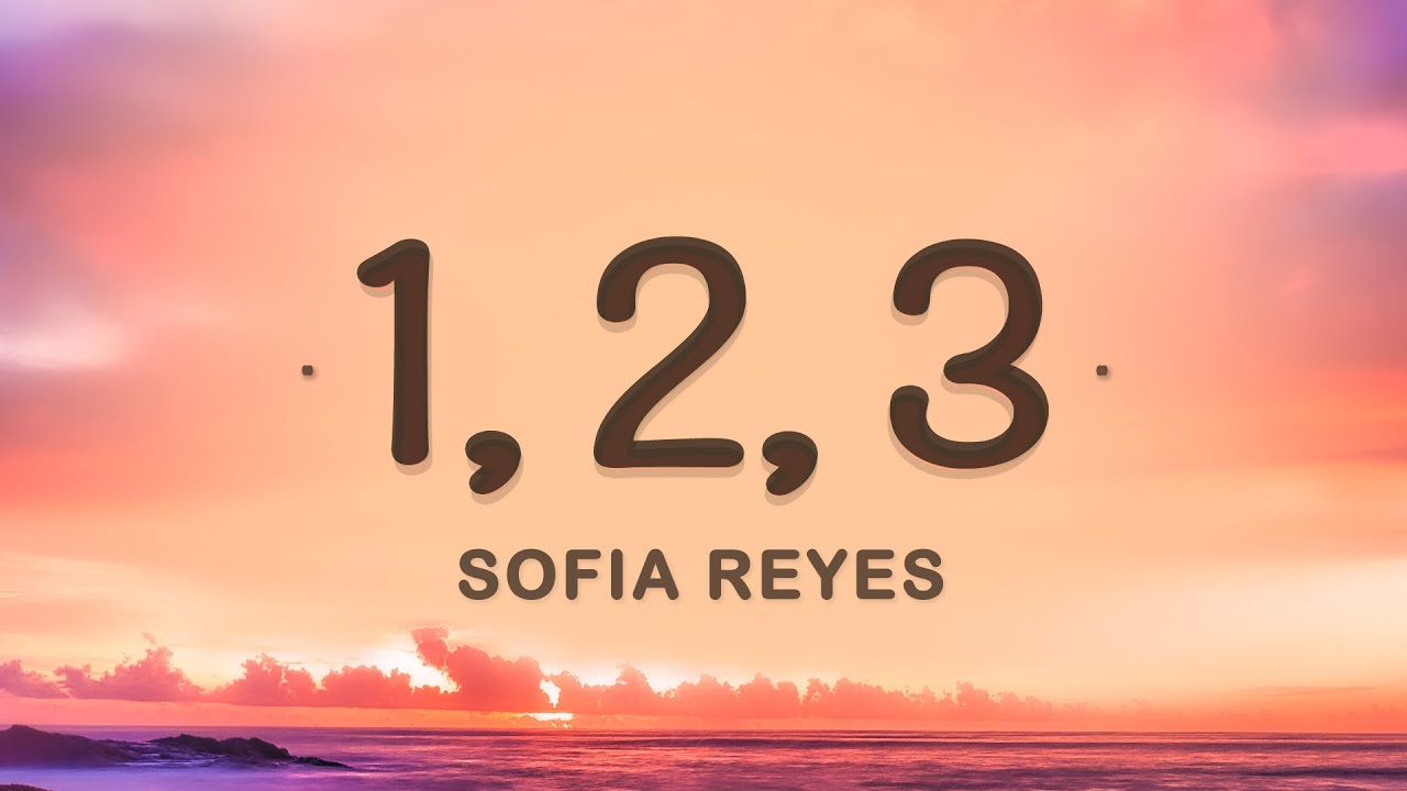 Sofia Reyes   1 2 3 Hola Comment Allez Vous Lyrics feat Jason Derulo  De La Ghetto