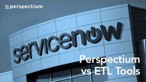 The Perspectium MBS vs. ETL for ServiceNow Integration and Data Replication | Case Study