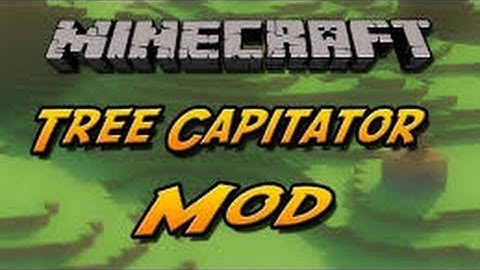 Minecraft - Mod review - TreeCapitator Mod
